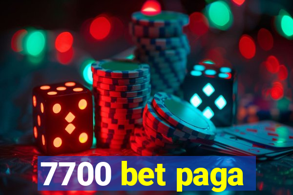 7700 bet paga